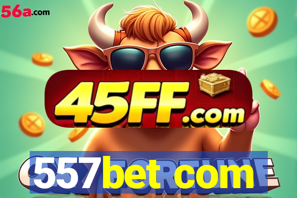 557bet com